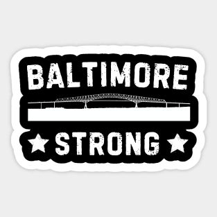 Baltimore Maryland Strong Sticker